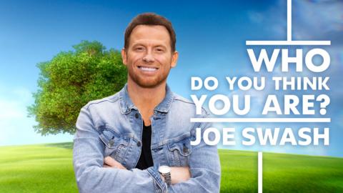 Who Do You Think You Are? Joe Swash