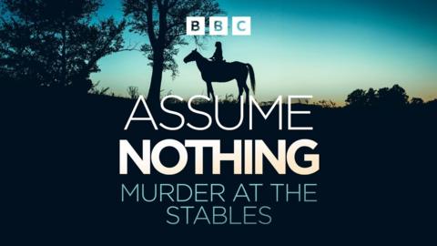 Assume Nothing: Murder at the Stables