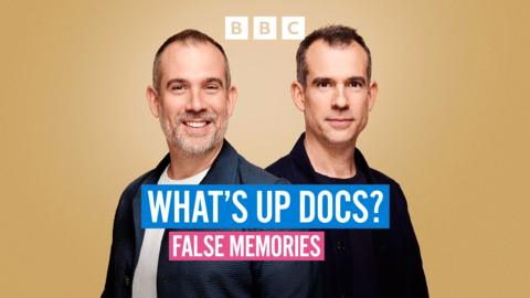What's Up Docs? False Memories