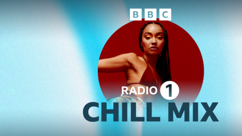 Leigh-Anne on a blue background. Text by her reads 'Radio 1 Chill Mix'