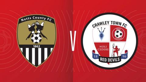 Notts County 3-2 Crawley FA Cup