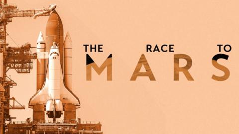 Tomorrow's World: The Race to Mars