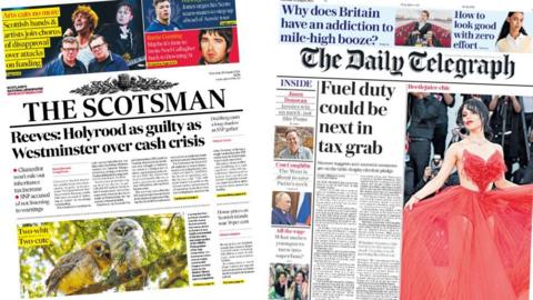 Composite image of the Scotsman, headlined 'Reeves: Holyrood as guilty as Westminster over cash crisis' and the Daily Telegraph, headlined 'Fuel duty could be next in tax grab'