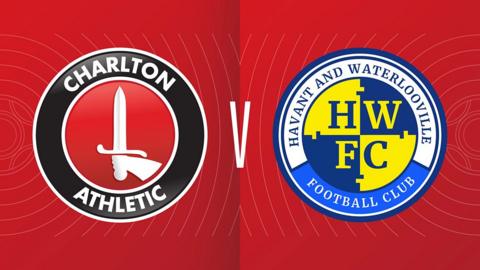 Charlton Athletic v Havant & Waterlooville