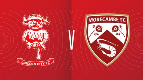 Lincoln 1-2 Morecambe