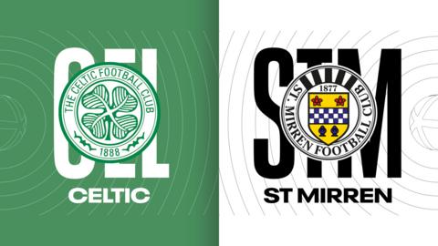 Celtic v St Mirren
