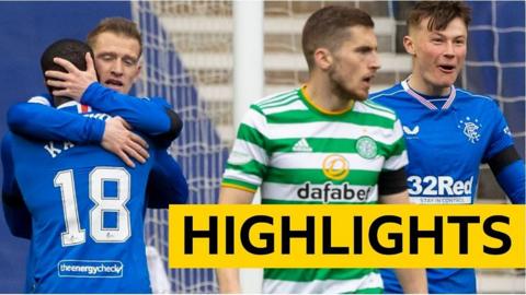 Highlights: Rangers 2-0 Celtic