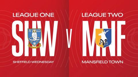 Sheffield Wednesday v Mansfield