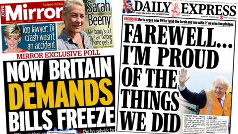 The headline in the Daily Mirror reads 'Now Britain demands bills freeze' and the headline in the Daily Express reads 'Farewell... I'm proud of the things we did'