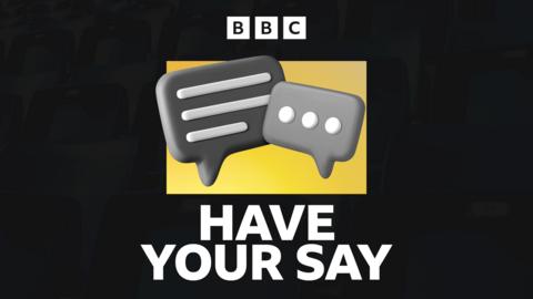 Have your say graphic