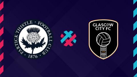 Partick Thistle v Glasgow City