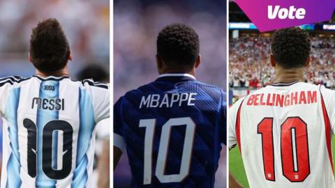 Messi, Mbappe and Bellingham.