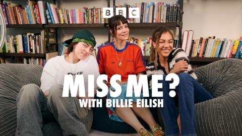 Miss Me? with Billie Eilish