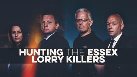 Hunting the Essex Lorry Killers