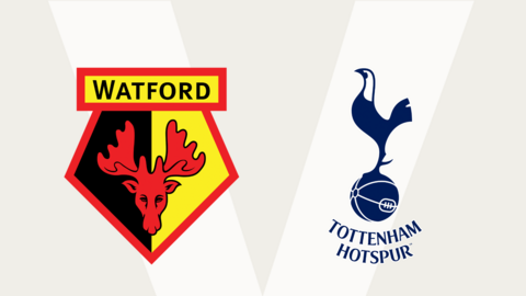 Watford v Tottenham