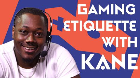 Gamer called Kane next to text saying Gaming etiquette with Kane