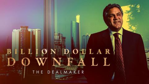 Billion Dollar Downfall: The Dealmaker
