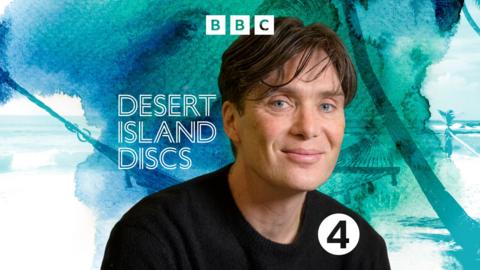 Desert Island Discs: Cillian Murphy