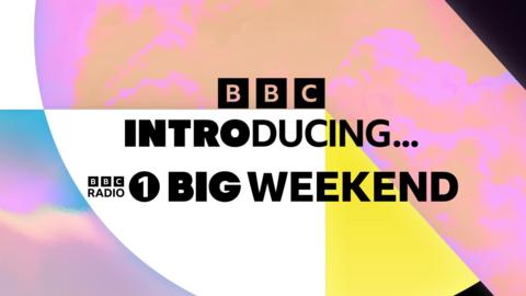 BBC Introducing at Radio 1's Big Weekend