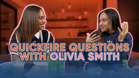 Quickfire questions with Olivia Smith