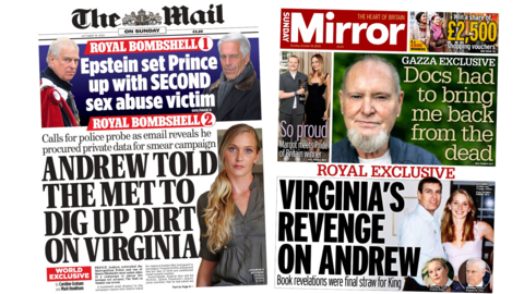 A composite image of the front pages of The Daily Mail and The Daily Mirror. The headline on the former reads "Andrew told the Met to dig up dirt on Virginia" and the headline on the latter reads "Virginia's revenge on Andrew".