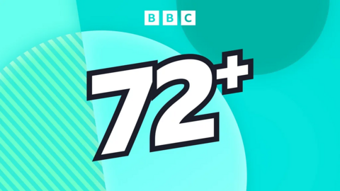 72+ podcast on BBC Sounds
