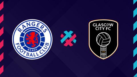 Rangers v Glasgow City