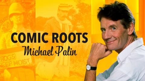 Comic Roots: Michael Palin