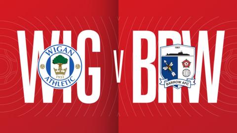 Wigan Athletic v Barrow