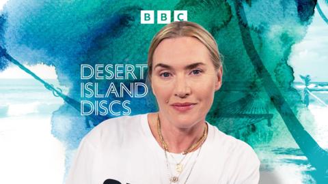 Desert Island Discs: Kate Winslet