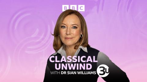 Classical Unwind with Dr Sian Williams