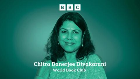 World Book Club: Chitra Banerjee Divakaruni 