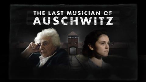 The Last Musician of Auschwitz