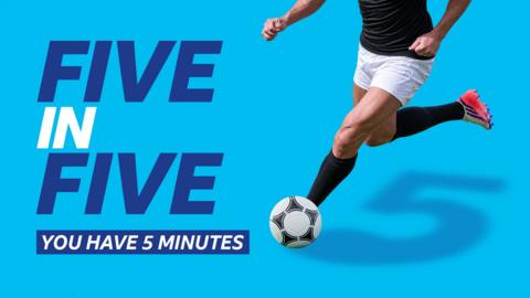 A generic picture of an unknown footballer beside the words: "Five in Five you have five minutes"
