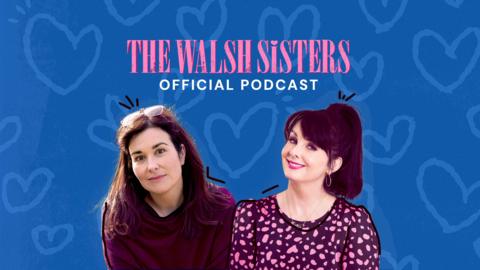 The Walsh Sisters: Official Podcast