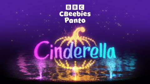 A graphic that says Cinderella in bold colours. It shows a pumpkin behind it over water and stars behind it. It says BBC CBeebies Panto at the top of the graphic.