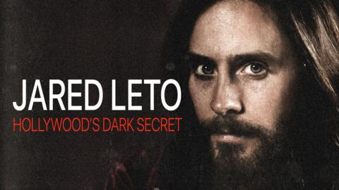 Jared Leto: Hollywood's Dark Secret