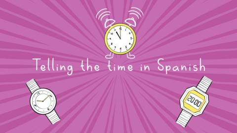 How to tell the time in Spanish including 24hr clock