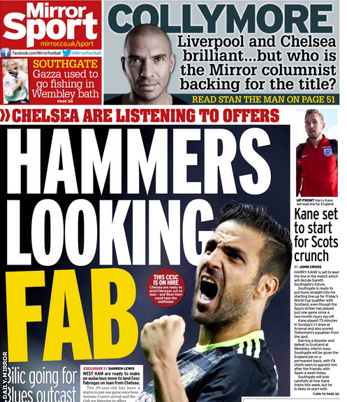 The Daily Mirror leads on West Ham's pursuit of Cesc Fabregas