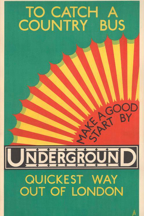 A poster using green, yellow and orange, It appears to symbolise sunshine and has the word 'Underground' in the middle.
The other words read: "To catch a country bus...The quickest way out of London."