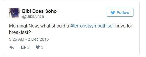 Tweet - what should a terrorist sympathiser have for breakfast