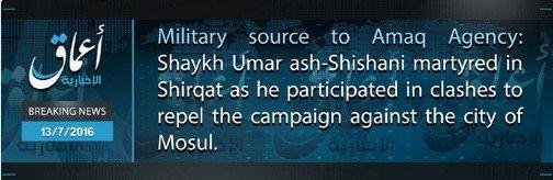 Still of breaking news from Amaq news agency saying Al-Shishani martyred in a clashes to repel the campaign against the city of Mosul.