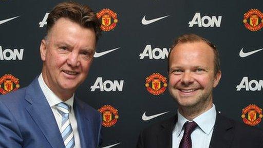 Ed Woodward (left) and Louis Van Gaal