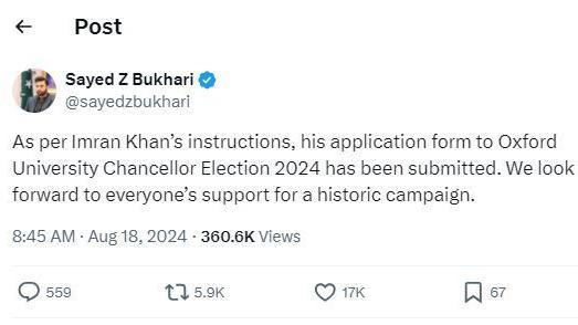 A post by Sayed Bukhari on social media platform X. It says: "As per Imran Khan's instructions, his application form to Oxford University Chancellor Election 2024 has been submitted. We look forward to everyone's support for a historic campaign.