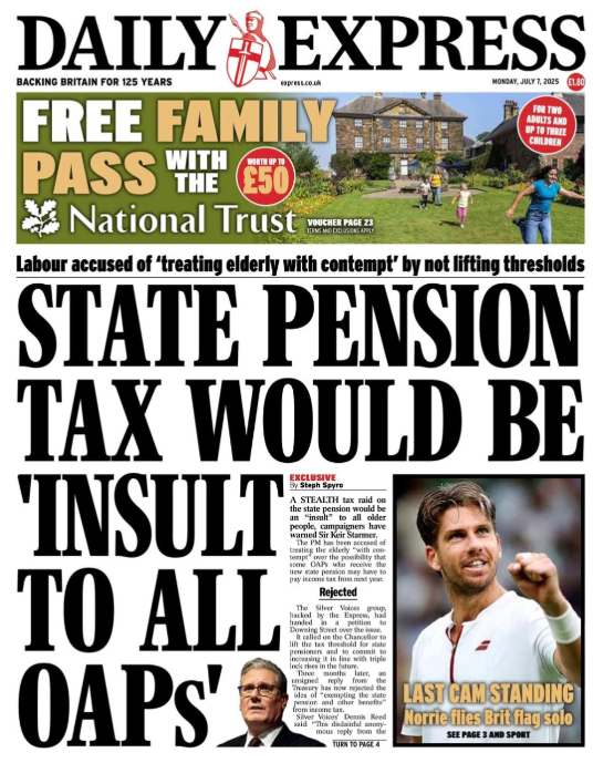 The Daily Express front page with a report that "Campaigners have warned Sir Keir Starmer that a stealth tax raid on the state pension would be an 'insult' to older people."