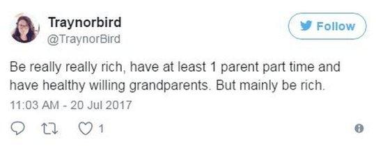 Traynor Bird on Twitter: "Be really really rich, have at least 1 parent part time and have healthy willing grandparents. But mainly be rich"