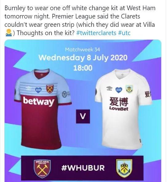 A tweet shows an image of the kits involved in West Ham's game against Burnley, explaining that Burnley will wear a one-off white change kit against the Hammers because the Premier League said they could not wear their green change kit