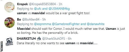 Tweest reacting to Masvidal v Usman: one says it would be a "great fight", while another calls it a bout "no-one wants to see"