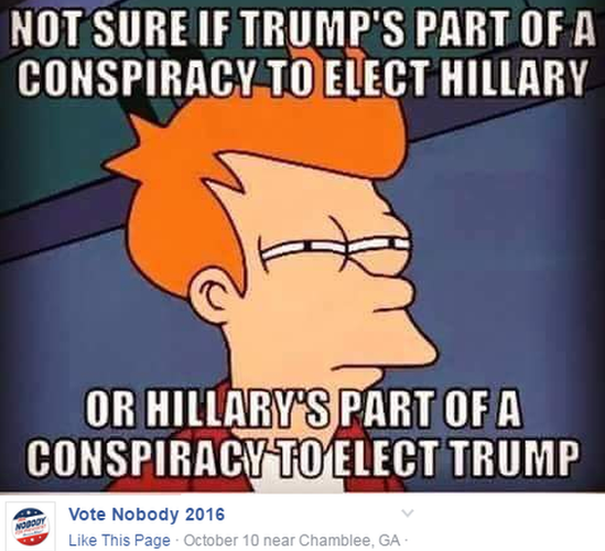 Not sure if Trump's part of a conspiracy ... or Hillary is