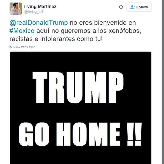 A tweet reading: @realDonaldTrump you're not welcome in #Mexico, we don't want xenophobes, racists and intolerant people like you.